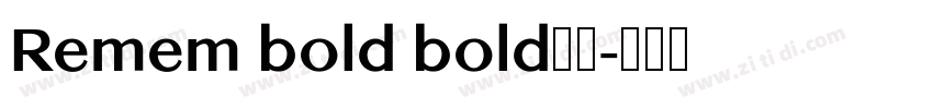 Remem bold bold字体字体转换